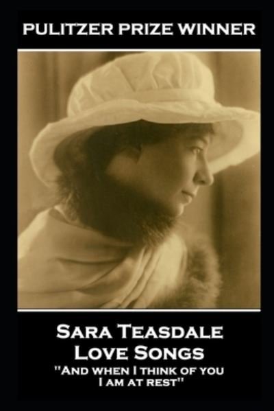 Cover for Sara Teasdale · Sara Teasdale - Love Songs (Pocketbok) (2020)