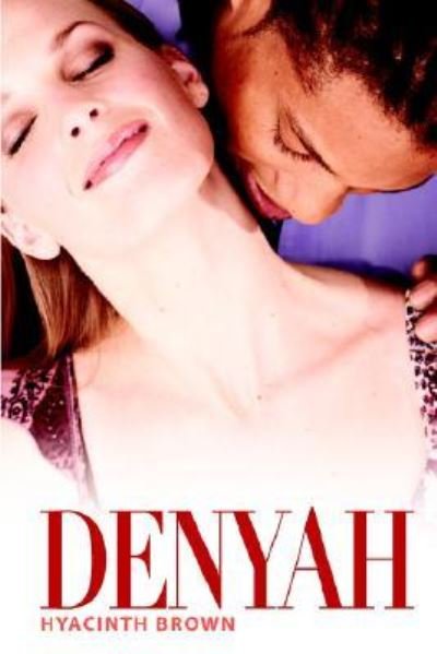 Cover for Hyacinth Brown · Denyah (Pocketbok) (2006)