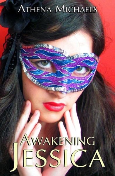 Cover for Athena Michaels · Awakening Jessica (Paperback Book) (2014)