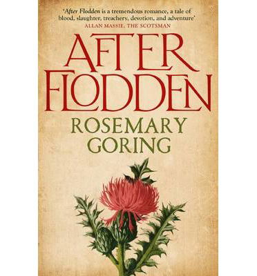 Cover for Rosemary Goring · After Flodden (Paperback Book) (2014)