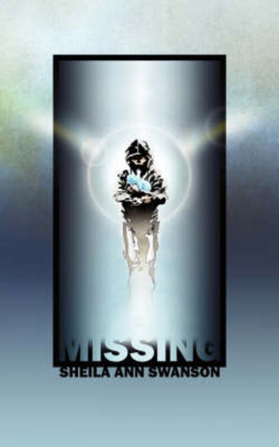 Cover for Sheila Ann Swanson · Missing (Paperback Book) (2008)