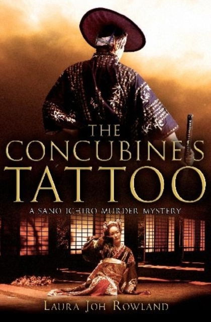 Cover for Laura Joh Rowland · The Concubine's Tattoo - Sano Ichiro (Paperback Book) (2010)