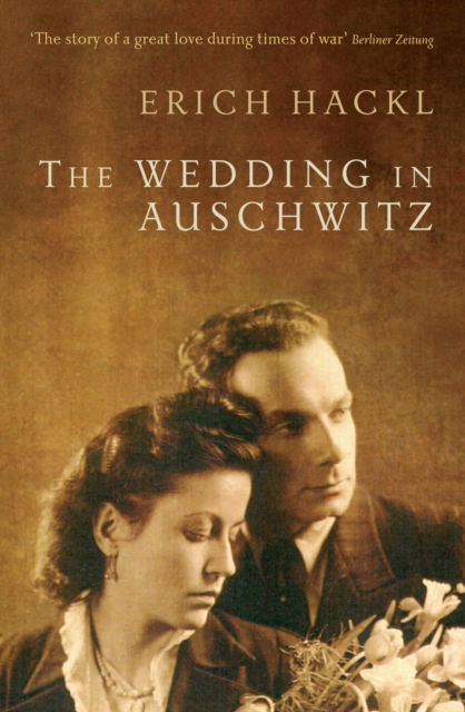 Cover for Erich Hackl · The Wedding in Auschwitz (Paperback Book) (2009)