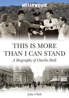 Cover for John Ullah · This is More Than I Can Stand: A Biography of Charlie Hall (Paperback Book) (2012)