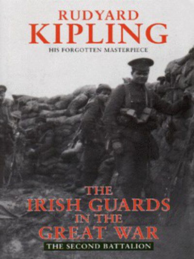 Cover for Rudyard Kipling · Irish Guards In The Great War 2nd B (N/A)