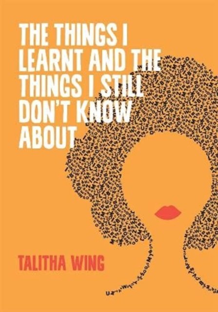 Cover for Talitha Wing · The Things I Learnt And The Things I Still Don't Know About (Paperback Book) (2021)
