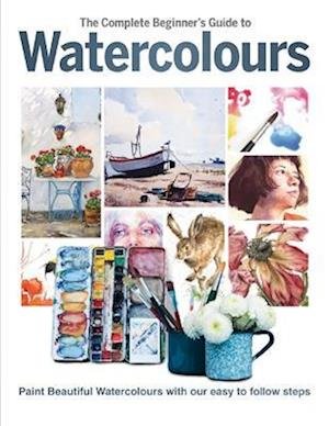Cover for Phillipa Grafton · The Complete Beginner's Guide To Watercolours (Inbunden Bok) (2022)