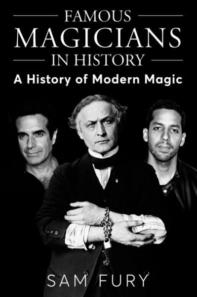 Sam Fury · Famous Magicians in History (Taschenbuch) (2022)