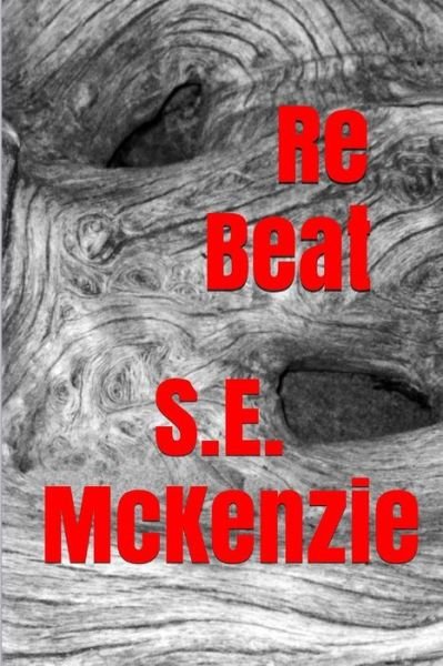 Cover for S E McKenzie · ReBeat (Paperback Book) (2016)