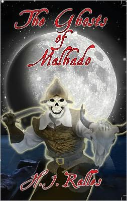 Cover for H. J. Ralles · The Ghosts of Malhado (Hardcover Book) (2019)