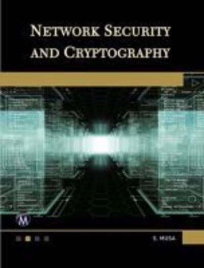 Cover for Sarhan M. Musa · Network Security and Cryptography (Paperback Book) (2018)