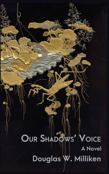 Cover for Douglas W Milliken · Our Shadows' Voice (Paperback Book) (2019)