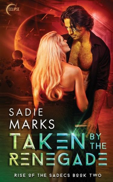 Cover for Sadie Marks · Taken by the Renegade (Bok) (2020)