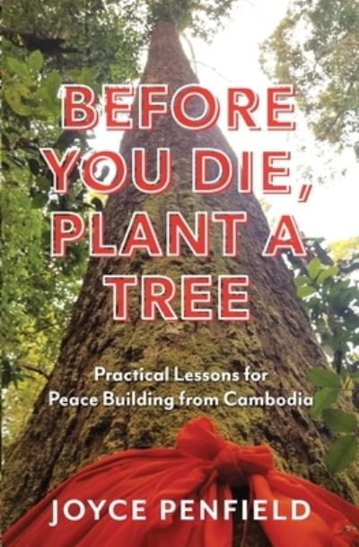 Cover for Joyce Penfield · Before You Die, Plant a Tree (Paperback Book) (2021)