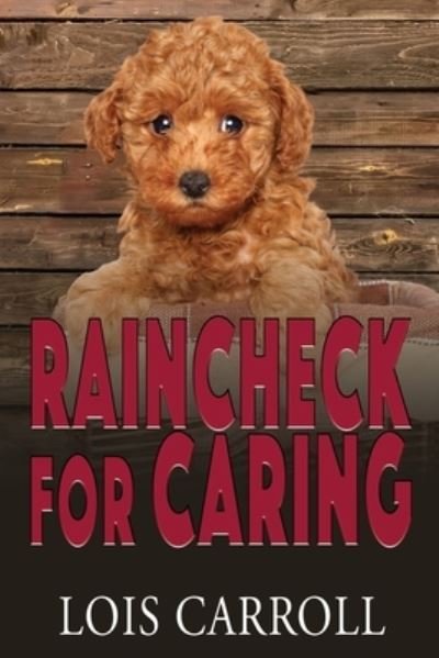 Cover for Lois Carroll · Raincheck for Caring (Paperback Book) (2021)