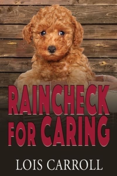 Cover for Lois Carroll · Raincheck for Caring (Paperback Book) (2021)