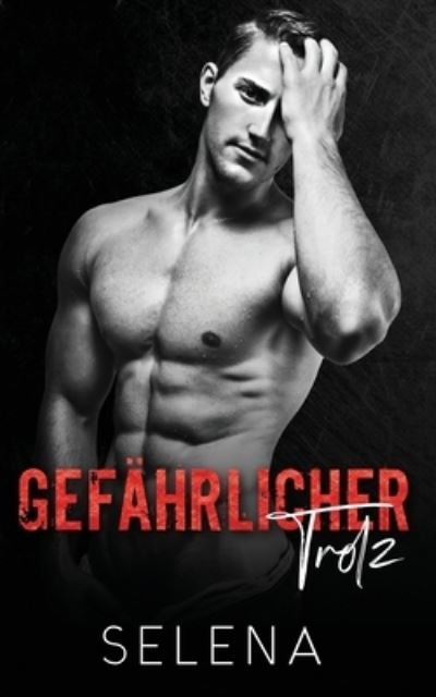 Cover for Selena · Gefährlicher Trotz (Book) (2022)