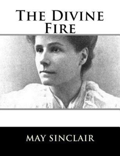 Cover for May Sinclair · The Divine Fire (Paperback Bog) (2017)