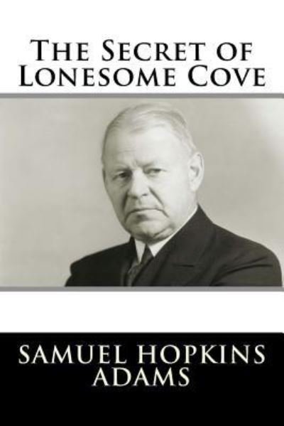 Cover for Samuel Hopkins Adams · The Secret of Lonesome Cove (Paperback Bog) (2017)