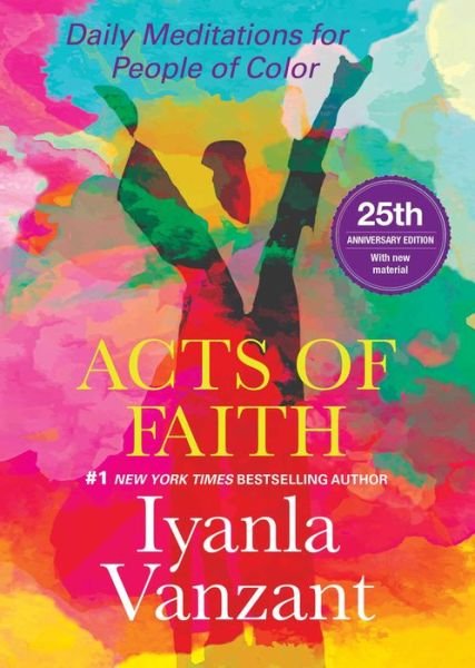 Cover for Iyanla Vanzant · Acts of Faith: 25th Anniversary Edition (Hardcover bog) (2018)