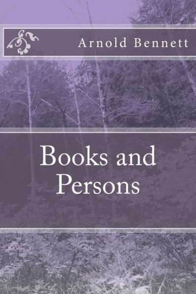 Cover for Arnold Bennett · Books and Persons (Paperback Bog) (2018)