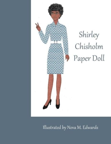 Cover for Nova M Edwards · Shirley Chisholm Paper Doll (Paperback Book) (2018)
