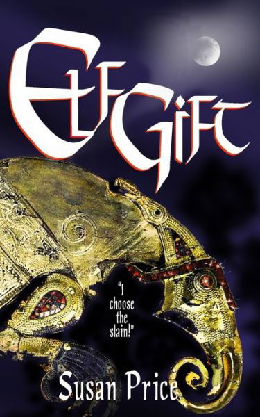 Cover for Susan Price · Elfgift (Volume 1) (Buch) (2018)