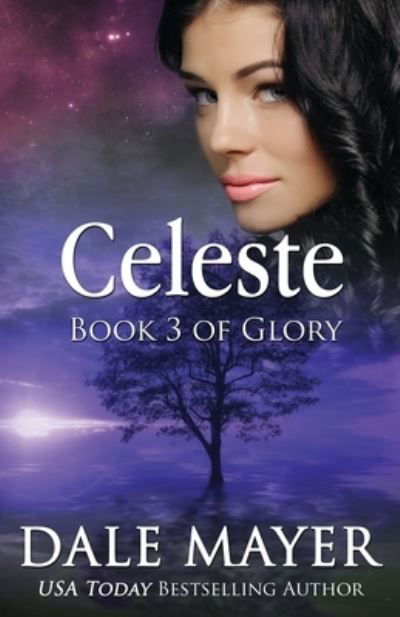 Dale Mayer · Celeste - Glory (Paperback Book) (2019)