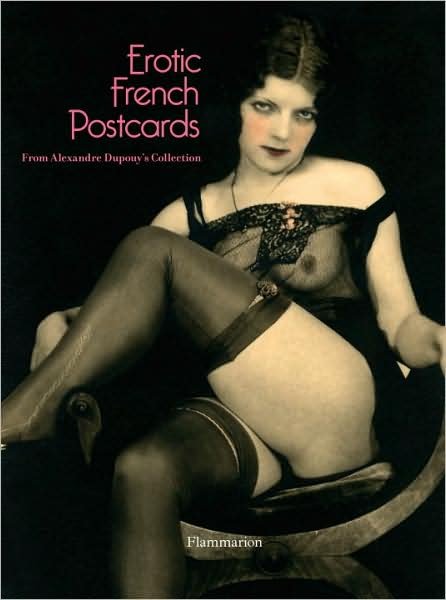 Cover for Alexandre Dupouy · Erotic French Postcards (Hardcover Book) (2009)