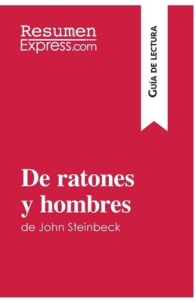 Cover for . ResumenExpress · De ratones y hombres de John Steinbeck (Paperback Book) (2016)