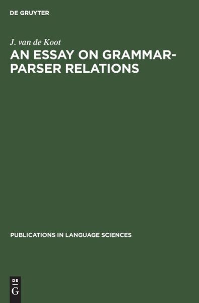 Cover for J.Van De Koot · Essay on Grammar-Parser Relations (Book) (1990)