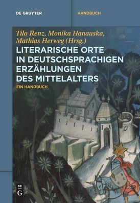 Cover for No Contributor · Literarische Orte in deutschsprachigen Erzahlungen des Mittelalters - de Gruyter Reference (Paperback Bog) (2021)