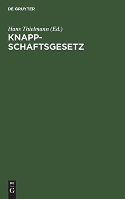 Cover for Hans Thielmann · Knappschaftsgesetz (Book) (1912)