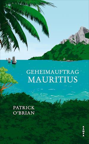 Cover for Patrick O’Brian · Geheimauftrag Mauritius (Bok) (2024)