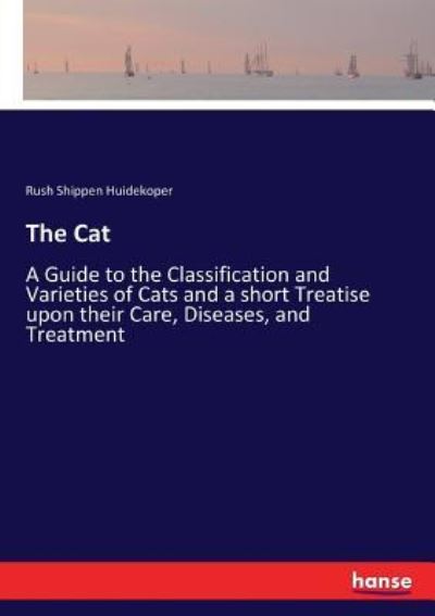 Cover for Rush Shippen Huidekoper · The Cat (Paperback Book) (2017)