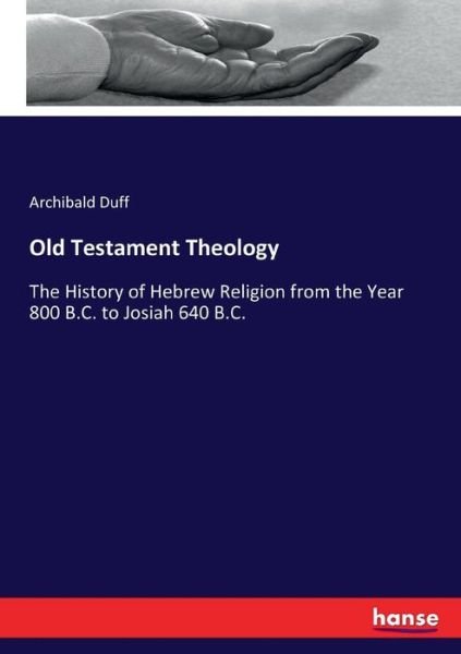 Cover for Duff · Old Testament Theology (Bok) (2018)