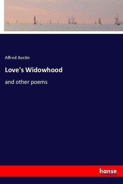 Cover for Austin · Love's Widowhood (Bog)