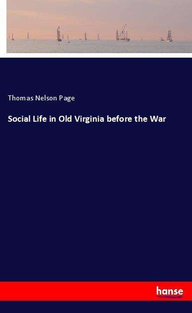 Social Life in Old Virginia before - Page - Books -  - 9783337825836 - 