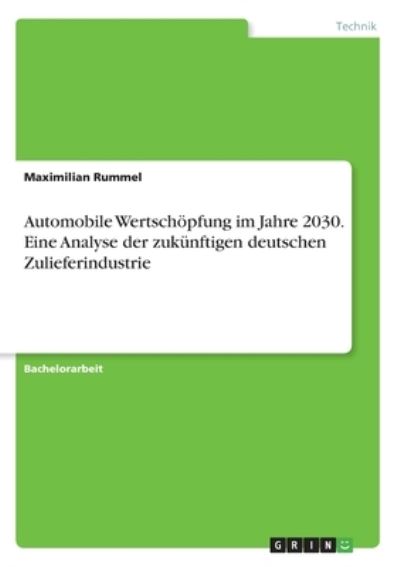 Automobile Wertschöpfung im Jahr - Rummel - Książki -  - 9783346199836 - 