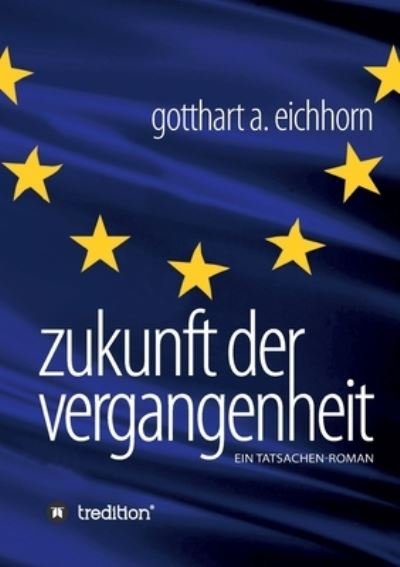 Cover for Eichhorn · Zukunft der Vergangenheit - ei (Buch) (2020)