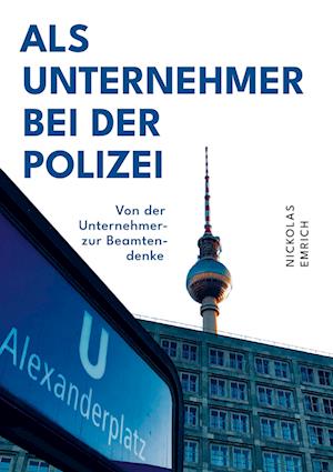 Cover for Nickolas Emrich · Als Unternehmer bei der Polizei (Book) (2022)