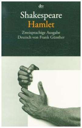Hamlet - William Shakespeare - Books - Deutscher Taschenbuch Verlag GmbH & Co. - 9783423124836 - July 1, 1999