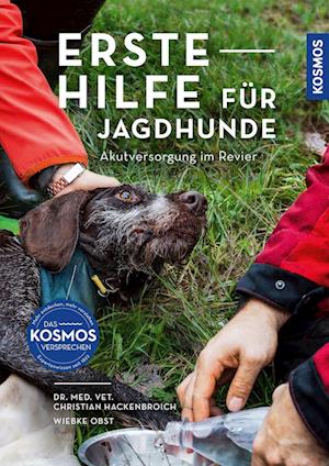 Christian Hackenbroich · Erste Hilfe für Jagdhunde (Book) (2024)