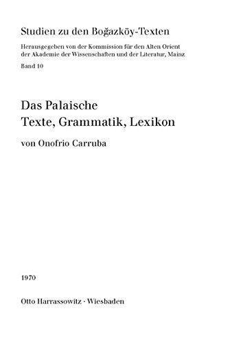 Cover for Onofrio Carruba · Das Palaische: Texte, Grammatik, Lexikon (Studien Zu den Bogazkoy-texten) (German Edition) (Paperback Book) [German edition] (1970)