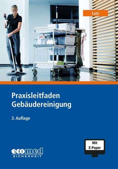 Cover for Lutz · Praxisleitfaden Gebäudereinigung (Book)