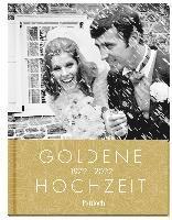 Cover for Pattloch Verlag · Goldene Hochzeit 1972 - 2022 (Hardcover Book) (2021)