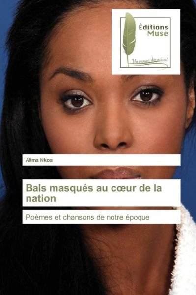 Cover for Nkoa Alima · Bals Masques Au C Ur De La Nation (Paperback Bog) (2018)