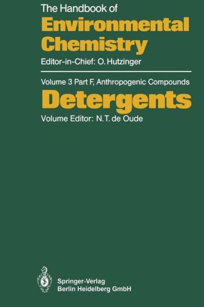 Cover for N T De Oude · Detergents - Anthropogenic Compounds (Taschenbuch) [Softcover reprint of the original 1st ed. 1992 edition] (2013)