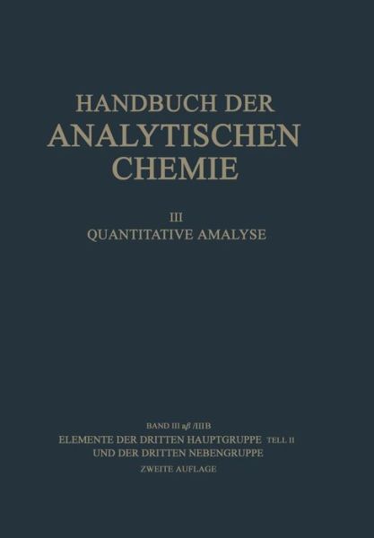 Cover for A Brukl · Elemente Der Dritten Hauptgruppe Teil II Und Der Dritten Nebengruppe: Gallium - Indium - Thallium - Scandium Yttrium - Elemente Der Seltenen Erden (Lanthan-Cassiopeium) - Actinium Und Mesothor 2 Actinium Und Isotope (Paperback Book) [2nd 2. Aufl. 1956. Softcover Reprint of the Origin edition] (2014)