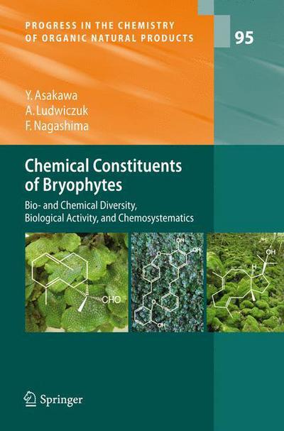 Cover for Yoshinori Asakawa · Chemical Constituents of Bryophytes: Bio- and Chemical Diversity, Biological Activity, and Chemosystematics - Progress in the Chemistry of Organic Natural Products (Hardcover Book) [2013 edition] (2012)